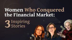 3 Motivational Stories of Female Stock Market Traders in 2025